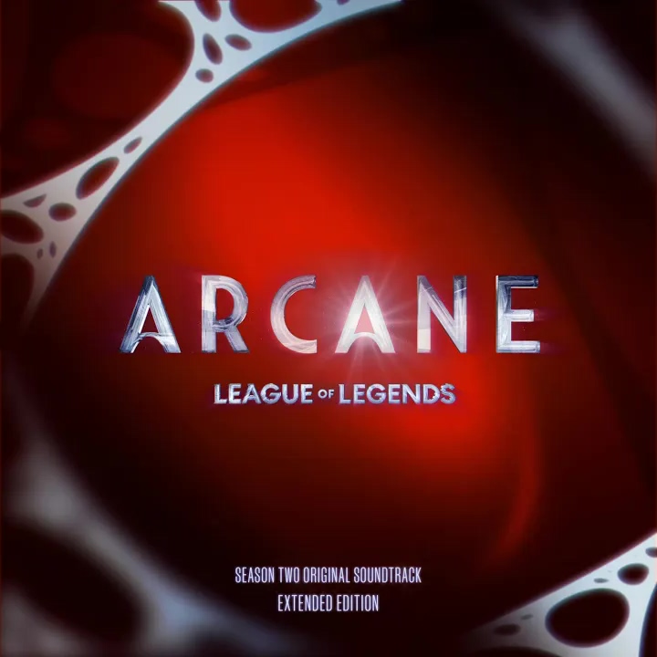 Arcane League of Legends Season_ 2 Original Soundtrack